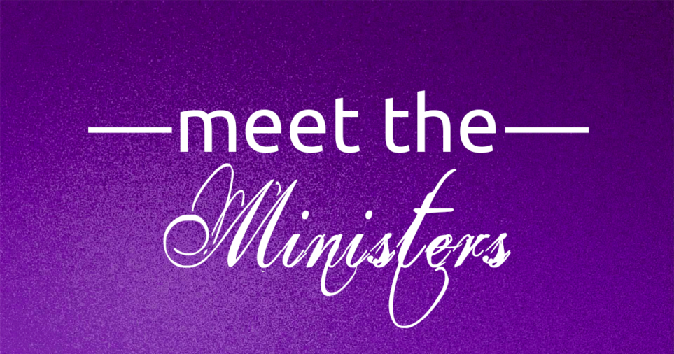 Meet the Ministers
