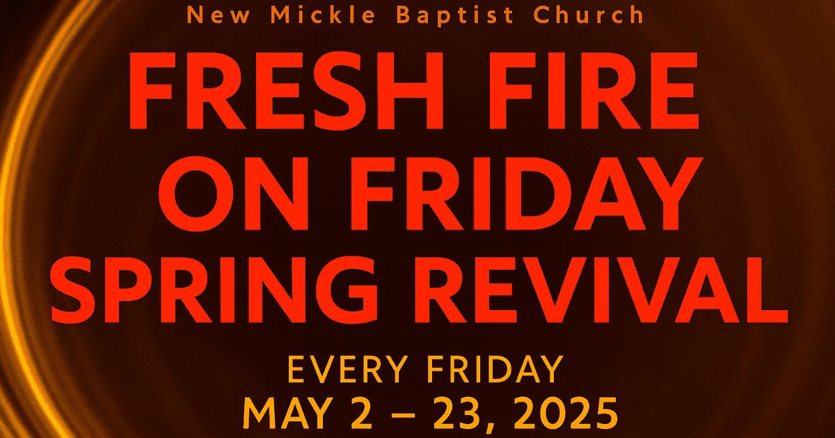 Featured image for “Fresh Fire on Friday: A Powerful Spring Revival Series | May 2025”